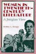 Women in Twentieth Century Literature A Jungian View