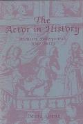 The actor in history :a study in Shakespearean stage poetry
