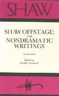 Shaw Offstage 9 The Nondramatic Writings