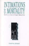Intimations Of Mortality Heidegger