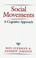 Social Movements A Cognitive Approach