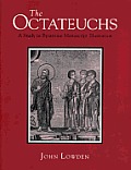 Octateuchs A Study In Byzantine Manuscri