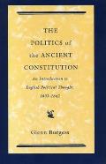 The Politics of the Ancient Constitution: An Introduction to English Political Thought, 1603-1642