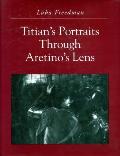 Titian's Portraits through Aretino's Lens
