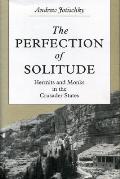 Perfection Of Solitude Hermits & Monks I