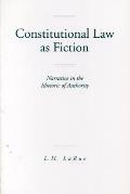 Constitutional Law As Fiction Narrative