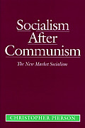 Socialism After Communism The New Mark