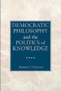 Democratic Philosophy & The Politics Of