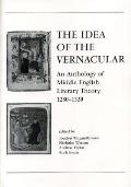The Idea of the Vernacular: An Anthology of Middle English Literary Theory, 1280-1520