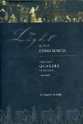 Light in Their Consciences Hb: The Early Quakers in Britain, 16461666