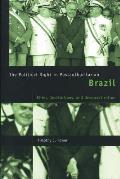 The Political Right in Postauthoritarian Brazil: Elites, Institutions, and Democratization