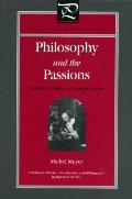 Philosophy and the Passions: Toward a History of Human Nature