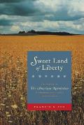Sweet Land of Liberty: The Ordeal of the American Revolution in Northampton County, Pennsylvania