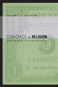 Economics As Religion From Samuelson To Chicago & Beyond