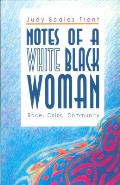 Notes of a White Black Woman-Ppr.: Race, Color, Community