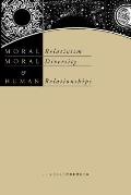 Moral Relativism, Moral Diversity, and Human Relationships
