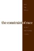 The Constraint of Race: Legacies of White Skin Privilege in America