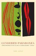 Gendered Paradoxes: Women's Movements, State Restructuring, and Global Development in Ecuador