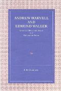 Andrew Marvell and Edmund Waller: Seventeenth-Century Praise and Restoration Satire