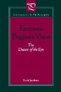 Emerson's Pragmatic Vision: The Dance of the Eye