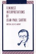 Feminist Interpretations of Jean-Paul Sartre