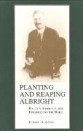 Planting and Reaping Albright: Politics, Ideology, and Interpreting the Bible