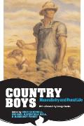 Country Boys: Masculinity and Rural Life