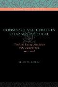 Consensus and Debate in Salazar's Portugal: Visual and Literary Negotiations of the National Text, 1933-1948