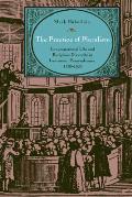 The Practice of Pluralism: Congregational Life and Religious Diversity in Lancaster, Pennsylvania, 1730-1820