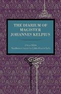 The Diarium of Magister Johannes Kelpius