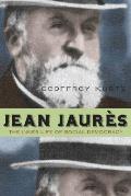 Jean Jaur?s: The Inner Life of Social Democracy
