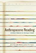 Anthropocene Reading: Literary History in Geologic Times