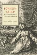 Forming Sleep: Representing Consciousness in the English Renaissance