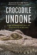 Crocodile Undone: The Domestication of Australia's Fauna