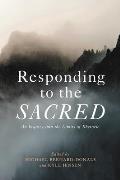 Responding to the Sacred: An Inquiry Into the Limits of Rhetoric