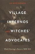 Village Infernos & Witches Advocates