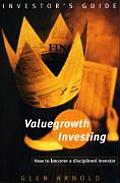 Valuegrowth Investing A Disciplined A