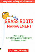 Grass Roots Management How To Grow Initi