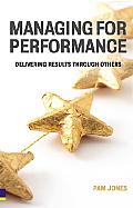 Managing for Performance: Delivering Results Through Others