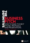 Definitive Business Pitch How To Make Th