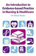 An Introduction to Evidence-based Practice in Nursing & Healthcare