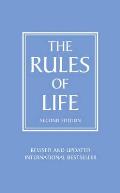 Rules of Life A Personal Code for Living a Better Happier More Successful Kind of Life Second Edition