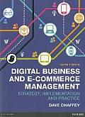Digital Business and E-Commerce Management: Strategy, Implementation and Practice