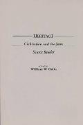 Heritage: Civilization and the Jews: Source Reader