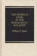 The Minimum Wage in the Restaurant Industry