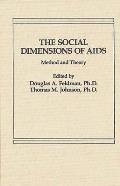 The Social Dimensions of AIDS: Method and Theory