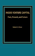 Inside Venture Capital: Past, Present, and Future