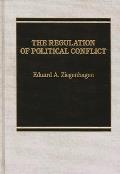 The Regulation of Political Conflict