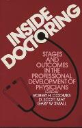 Inside Doctoring: Stages and Outcomes in the Professional Development of Physicians