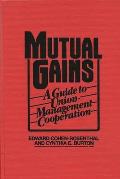Mutual Gains: A Guide to Union-Management Cooperation